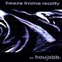 Haujobb - Freeze Frame Reality