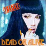 Dead Or Alive - Fragile