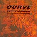 Curve - Doppelganger