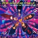 Pop Will Eat Itself - The Looks Or The Lifestyle?