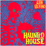 Alien Sex Fiend - Haunted House