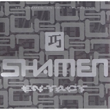 Shamen - En-Tact