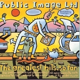 Public Image Ltd. - The Greatest Hits So Far