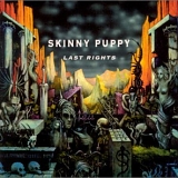 Skinny Puppy - Last Rights