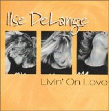 Ilse Delange - Livin' on Love