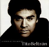 Tito Beltrán - A tenor at the movies