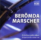 Göteborgsmusiken, Jerker Johansson - Berömda Marscher