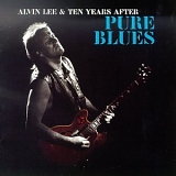 Alvin Lee & Ten Years After - Pure Blues