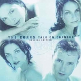 The Corrs - Talk On Corners