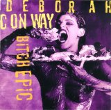 Deborah Conway - Bitch Epic