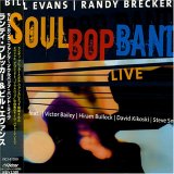 Bill Evans (sax) - Soul Bop Band Live