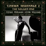 Itzhak Perlman - Cinema Serenade 2: The Golden Age