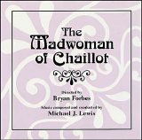 Michael J. Lewis - The Madwoman Of Chaillot