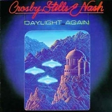 Crosby, Stills & Nash - Daylight Again (Remastered)