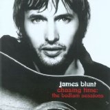 James Blunt - Chasing Time - The Bedlam Sessions