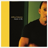 Jeffrey Osborne - Music Is Life