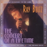 Ray Boltz - The Concert of a Lifetime