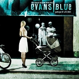 Evans Blue - The Pursuit Begins When This Portrayal Of Life Ends