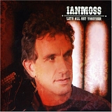 Ian Moss - Let's All Get Together