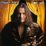 Robben Ford - Tiger Walk