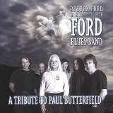 Robben Ford - A Tribute to Paul Butterfield