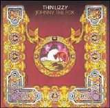 Thin Lizzy - Johnny The Fox