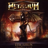 Metalium - Incubus - Chapter Seven