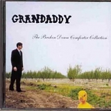 Grandaddy - The Broken Down Comforter Collection