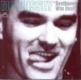 Morrissey - Beethoven Was Deaf