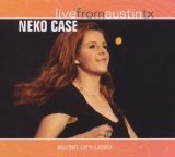 Neko Case - Live from Austin Tx