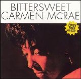 Carmen McRae - Bitttersweet