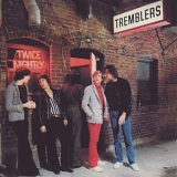 The Tremblers - Twice Nightly