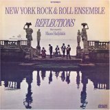 New York Rock & Roll Ensemble - Reflections