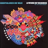 Nightmares On Wax - A Word Of Science