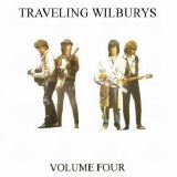 Traveling Wilburys - Vol. 4