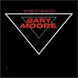 Moore, Gary - Victims Of The Future