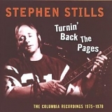 Stills, Stephen - Turnin' Back The Pages