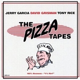 Jerry Garcia, David Grisman, Tony Rice - The Pizza Tapes