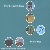 Peter Green Splinter Group - Destiny Road