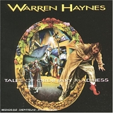 Warren Haynes - Tales Of Ordinary Madness