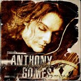 Anthony Gomes - Sweet Stringing Soul