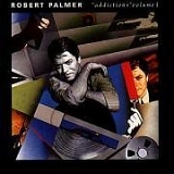 Robert Palmer - Addictions Volume 1