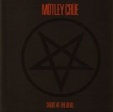 Mötley Crüe - Shout At The Devil