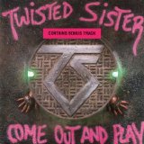 Twisted Sister - Come Out and Play