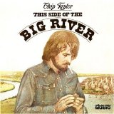 Chip Taylor - This Side Of The Big River