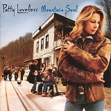 Patty Loveless - Mountain Soul