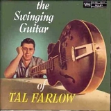 Tal Farlow - The Swinging Guitar Of Tal Farlow