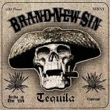 Brand New Sin - Tequila