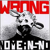 Nomeansno - Wrong