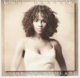 Toni Braxton - Un-Break My Heart